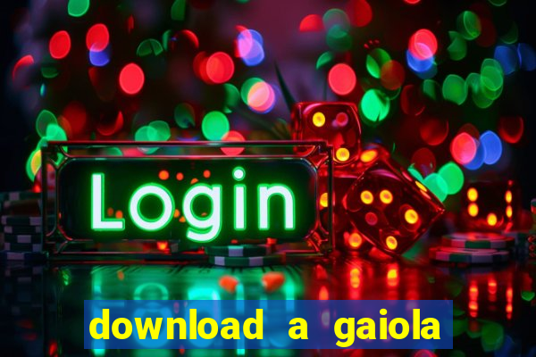 download a gaiola das loucas (1996 dublado)